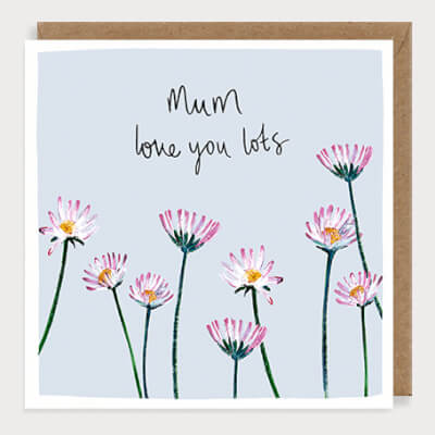 Louise Mulgrew Greeting Card - Mum Love You Lots