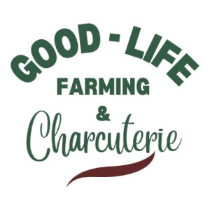 Good-Life Farming & Charcuterie