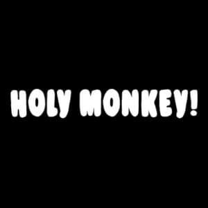 Holy Monkey!
